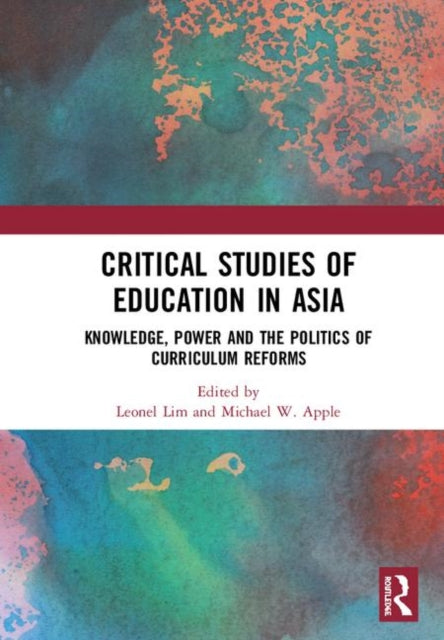 Book cover of: Critical Studies of Education in Asia. By: Leonel Lim