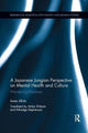 Book cover of: Japanese Jungian Perspective on Mental Health and Culture. By: Iwao Akita