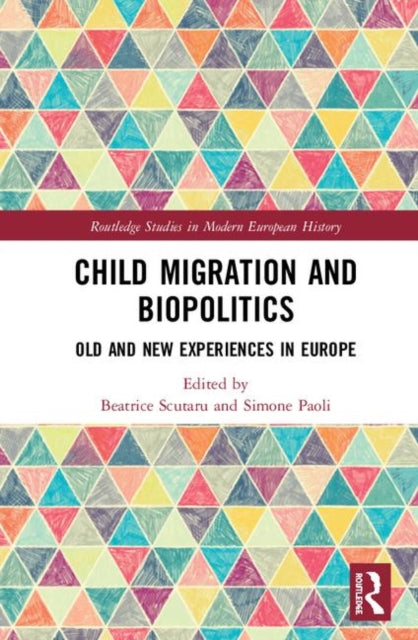 Book cover of: Child Migration and Biopolitics. By: Beatrice Scutaru