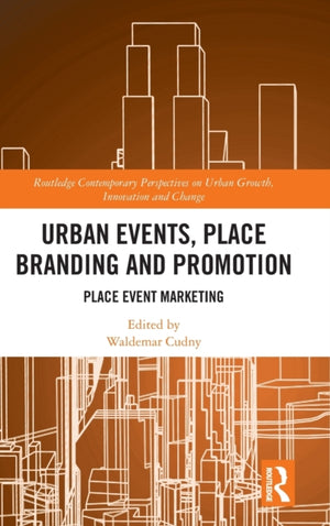 Urban Events, Place Branding and Promotion