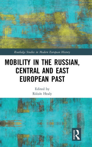 Mobility in the Russian, Central and East European Past