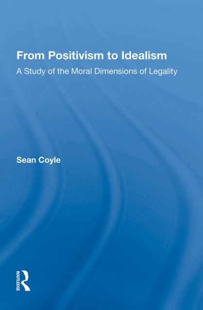 Book cover of: From Positivism to Idealism. By: Sean Coyle
