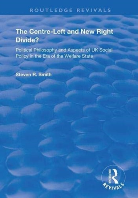 Book cover of: Centre-left and New Right Divide?. By: Smith, Steven R.
