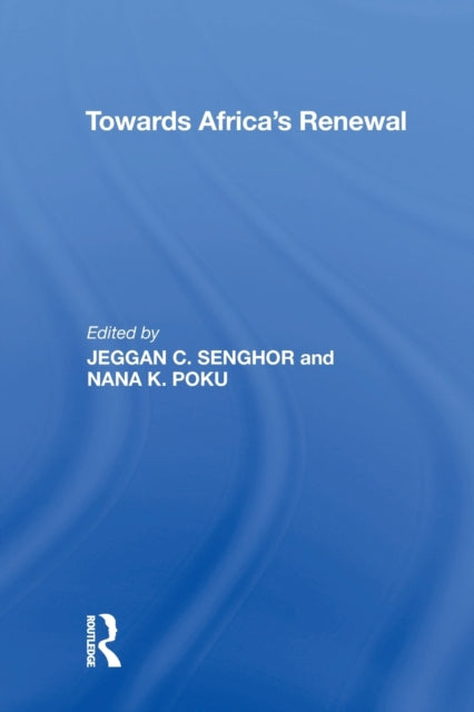 Book cover of: Towards Africa's Renewal. By: Jeggan C Senghor