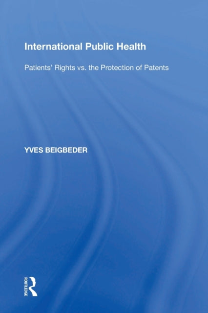 Book cover of: International Public Health. By: Yves Beigbeder