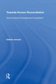 Book cover of: Towards Korean Reconciliation. By: Gabriel Jonsson