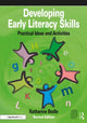 Book cover of: Developing Early Literacy Skills. By: Katharine Bodle
