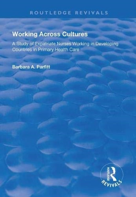 Book cover of: Working Across Cultures. By: Barbara A. Parfitt
