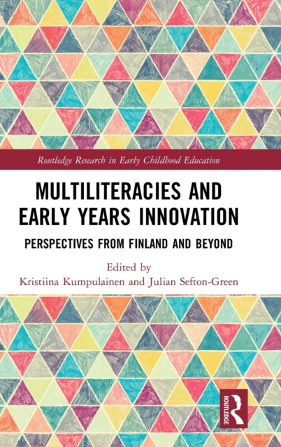 Book cover of: Multiliteracies and Early Years Innovation. By: Kristiina Kumpulainen