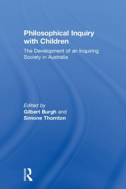 Book cover of: Philosophical Inquiry with Children. By: Gilbert Burgh