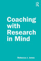 Book cover of: Coaching with Research in Mind. By: Rebecca J. Jones