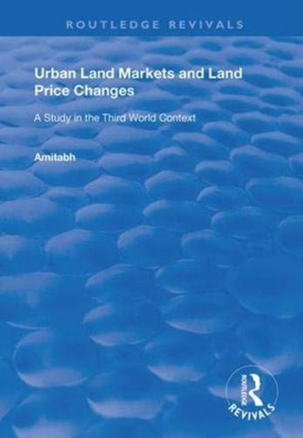 Book cover of: Urban Land Markets and Land Price Changes