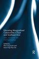 Book cover of: Educating Marginalized Communities in East and Southeast Asia. By: Khun Eng Kuah