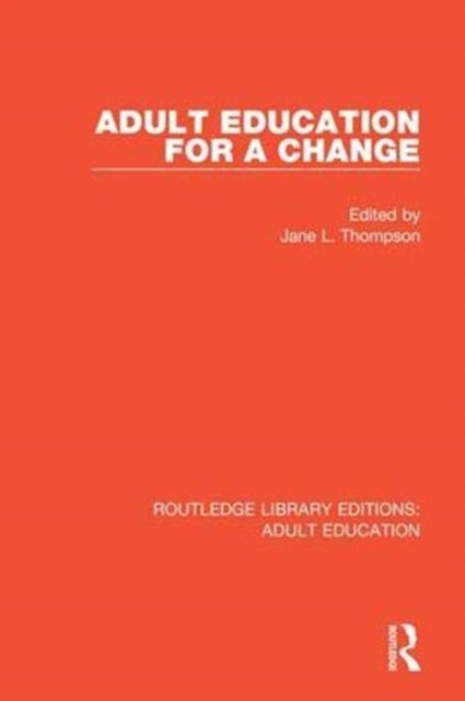 Book cover of: Adult Education For a Change. By: Jane L. Thompson