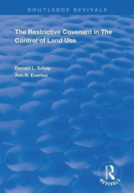 Book cover of: Restrictive Covenant in the Control of Land Use
