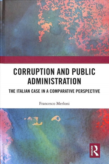 Book cover of: Corruption and Public Administration. By: Francesco Merloni