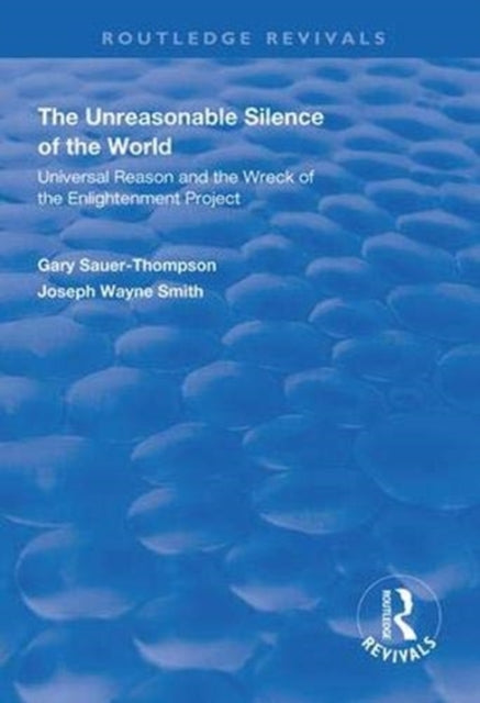 Book cover of: Unreasonable Silence of the World