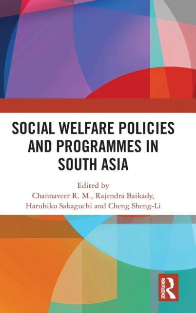 Book cover of: Social Welfare Policies and Programmes in South Asia. By: Channaveer R. M.