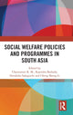 Book cover of: Social Welfare Policies and Programmes in South Asia. By: Channaveer R. M.