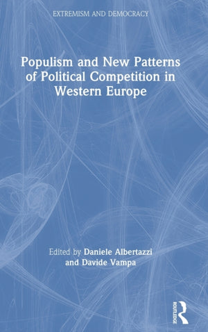 Populism and New Patterns of Political Competition in Western Europe