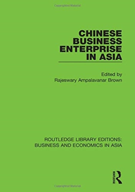 Book cover of: Chinese Business Enterprise in Asia. By: Brown, Rajeswary Ampalavanar