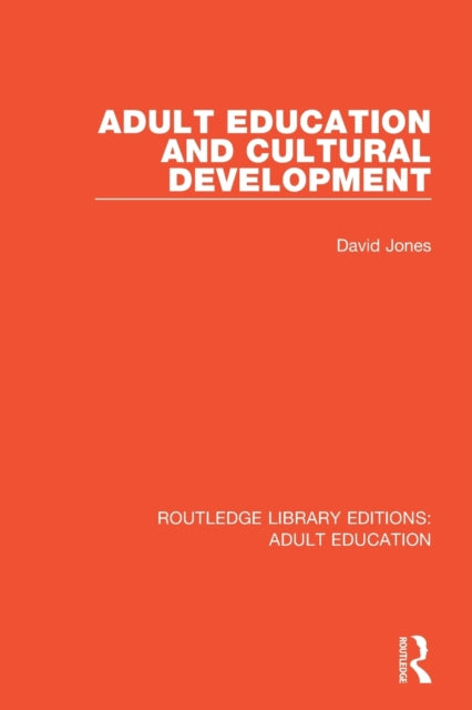 Book cover of: Adult Education and Cultural Development. By: David Jones