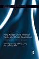 Book cover of: Hong Kong's Global Financial Centre and China's Development. By: Yuk-shing Cheng