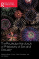 Book cover of: Routledge Handbook of Philosophy of Sex and Sexuality. By: Brian D. Earp
