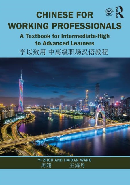 Book cover of: Chinese for Working Professionals. By: Yi Zhou
