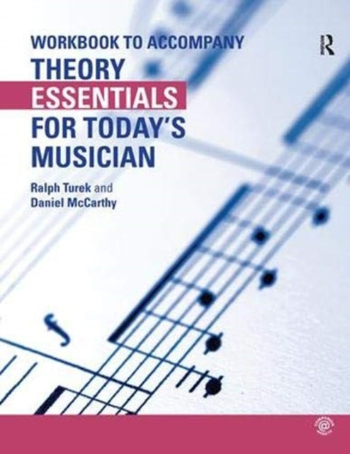 Book cover of: Theory Essentials for Today's Musician (Workbook). By: Ralph Turek