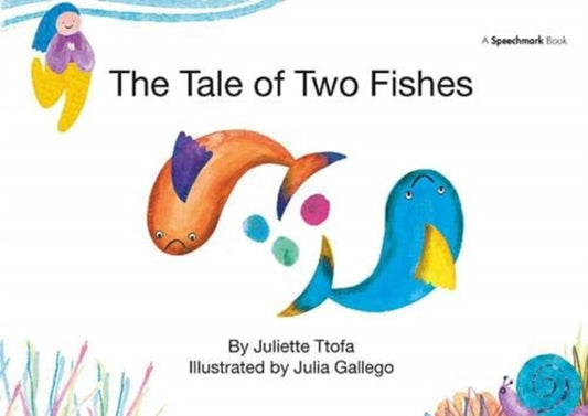 Book cover of: Tale of Two Fishes. By: Juliette Ttofa
