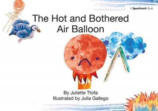 Book cover of: Hot and Bothered Air Balloon. By: Juliette Ttofa