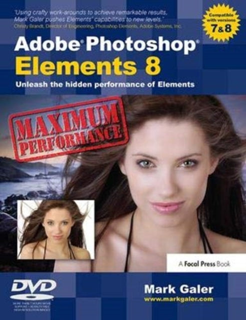 Book cover of: Adobe Photoshop Elements 8: Maximum Performance. By: Mark Galer
