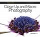 Book cover of: Focus On Close-Up and Macro Photography. By: Clive Branson