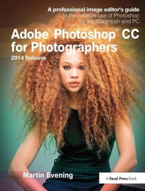 Book cover of: Adobe Photoshop CC for Photographers, 2014 Release. By: Martin Evening