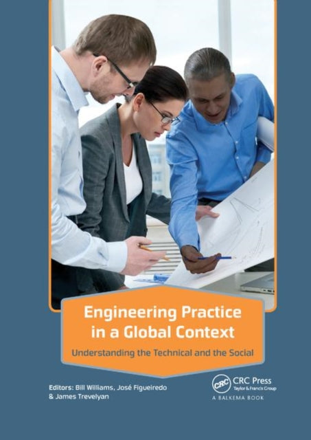 Book cover of: Engineering Practice in a Global Context. By: Williams, Bill
