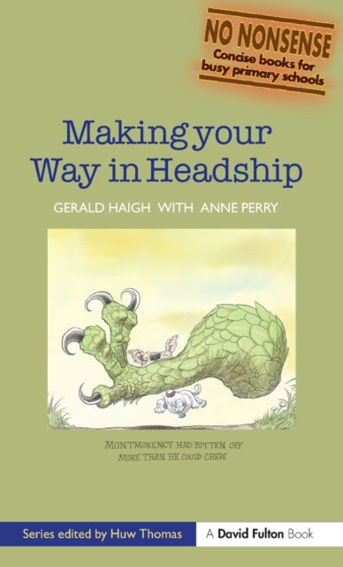 Book cover of: Making your Way in Headship. By: Gerald Haigh