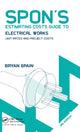 Book cover of: Spon's Estimating Costs Guide to Electrical Works. By: Bryan Spain
