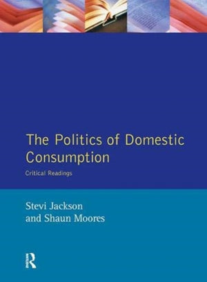 Politics of Domestic Consumption