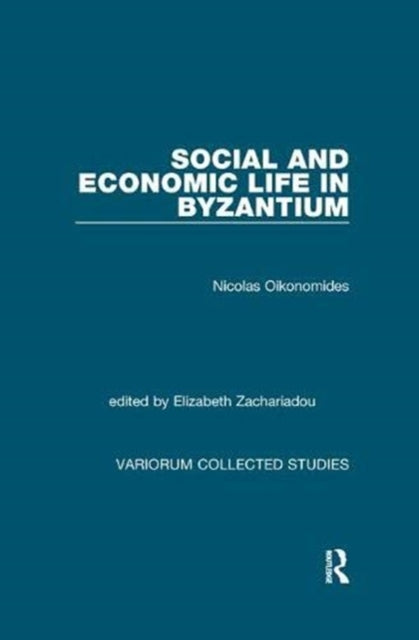 Book cover of: Social and Economic Life in Byzantium. By: Nicolas Oikonomides