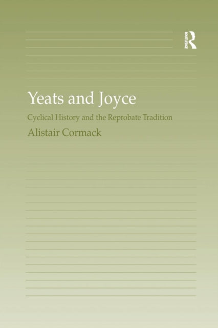 Book cover of: Yeats and Joyce. By: Alistair Cormack