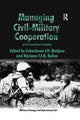 Book cover of: Managing Civil-Military Cooperation. By: S. J. H. Rietjens