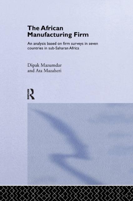 Book cover of: African Manufacturing Firm. By: Ata Mazaheri