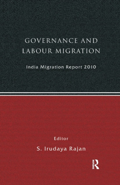 Book cover of: India Migration Report 2010. By: S. Irudaya Rajan
