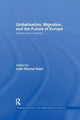 Book cover of: Globalisation, Migration, and the Future of Europe. By: Leila Simona Talani