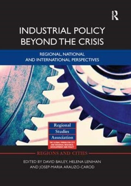 Book cover of: Industrial Policy Beyond the Crisis. By: David Bailey