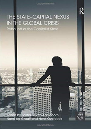 The State–Capital Nexus in the Global Crisis