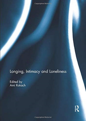 Longing, Intimacy and Loneliness