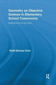 Book cover of: Geometry as Objective Science in Elementary School Classrooms. By: Wolff-Michael Roth