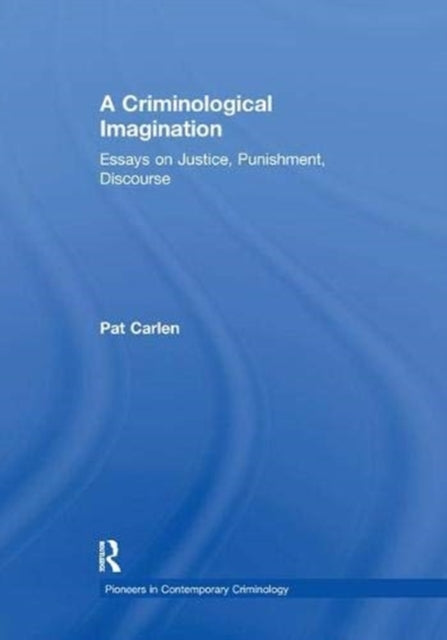 Book cover of: Criminological Imagination. By: Pat Carlen